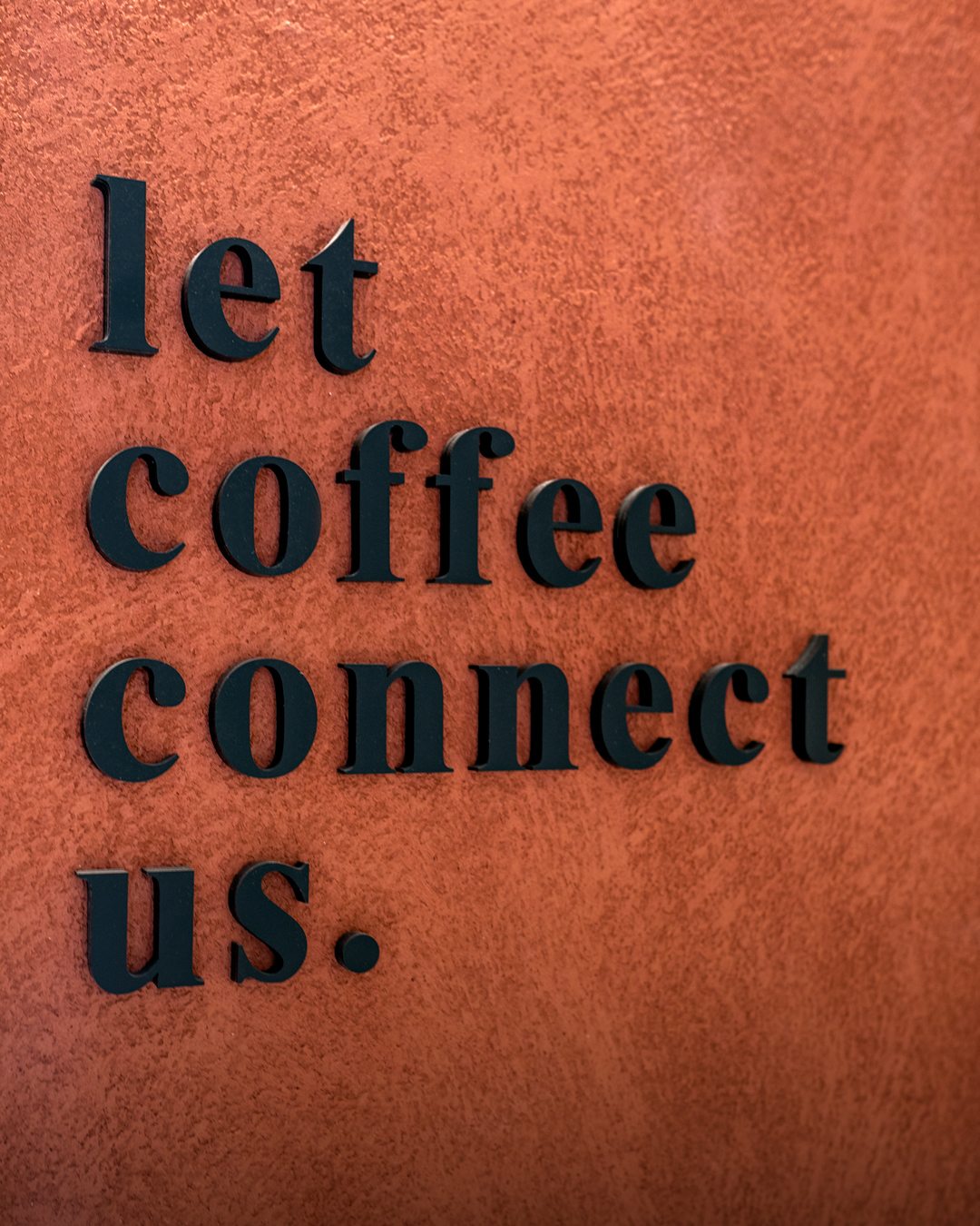 Let coffee connect us